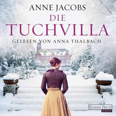 Die Tuchvilla / Die Tuchvilla-Saga Bd.1 - Anne Jacobs, Audio, 9783837140347