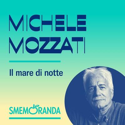 Il mare di notte - Smemoranda - Michele Mozzati, Audio, 9789179310431
