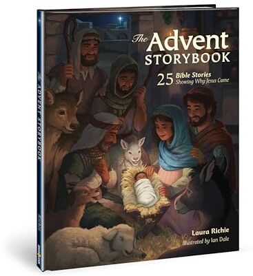 Laura Richie - The Advent Storybook: 25 Bible Stories Showing Why Jesus Came (Bible Storybook) - Preis vom 09.10.2026 07:28:09 h
