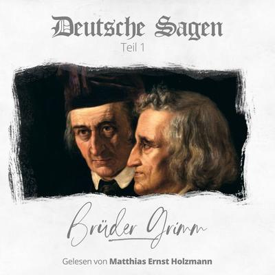 Deutsche Sagen - Brüder Grimm, Audio, 9783944491264