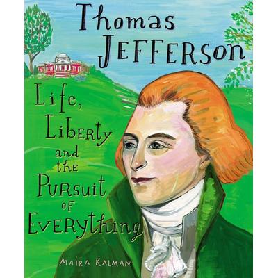 Thomas Jefferson, Gebundene Ausgabe von Maira Kalman, Random House N.Y., 978-0-399-24040-9