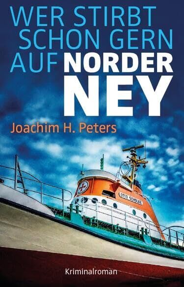 Peters, Joachim H. - Wer stirbt schon gern auf Norderney?: Koslowski auf Mörderjagd zwischen Detmold und Dünen - Preis vom 13.10.2026 19:28:25 h