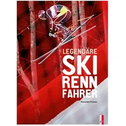 Legendäre Skirennfahrer, Sachbücher von Alexandre Pasteur