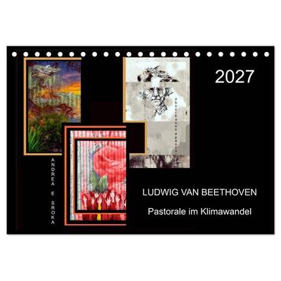 Beethoven - Pastorale im Aufbruch (Tischkalender 2027 DIN A5 quer), CALVENDO Monatskalender