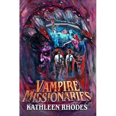 Vampire Missionaries, Taschenbuch von Kathleen Rhodes, Dead Sky Publishing, 978-1-63951-230-0