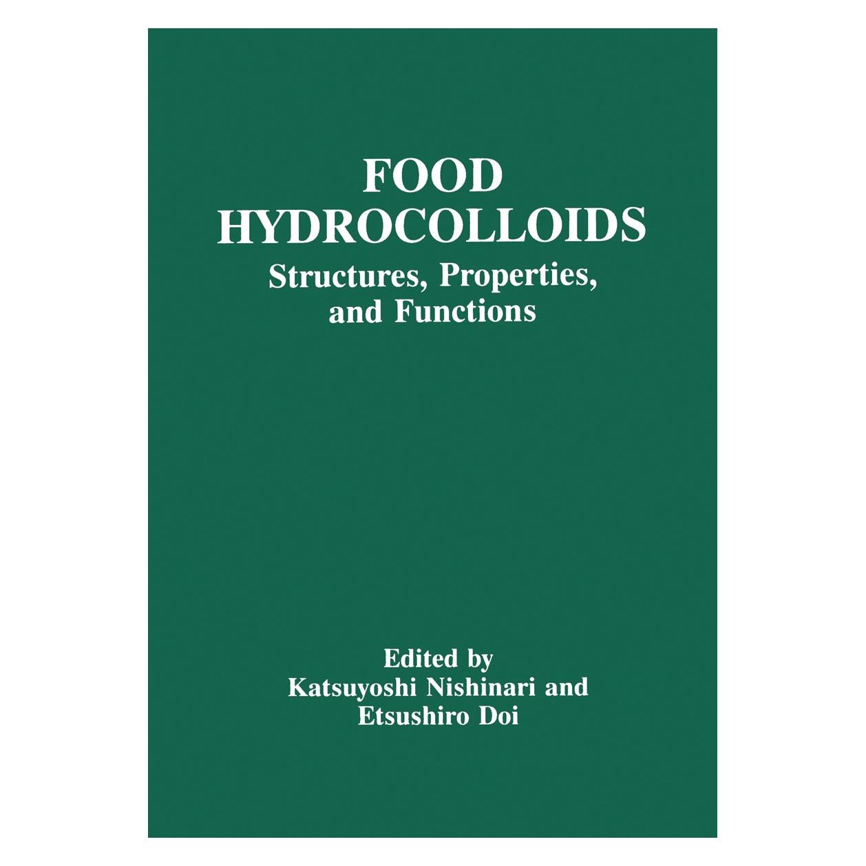 Springer Food Hydrocolloids (Englisch, Hardcover, Etsushiro Doi, Katsuyoshi Nishinari) (9780306445941)