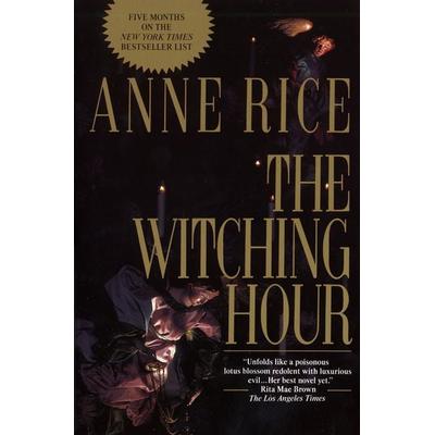 The Witching Hour, Taschenbuch von Anne Rice, Random House N.Y., 978-0-345-36789-1