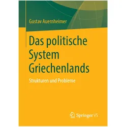 Das politische System Griechenlands, Fachbücher von Gustav Auernheimer