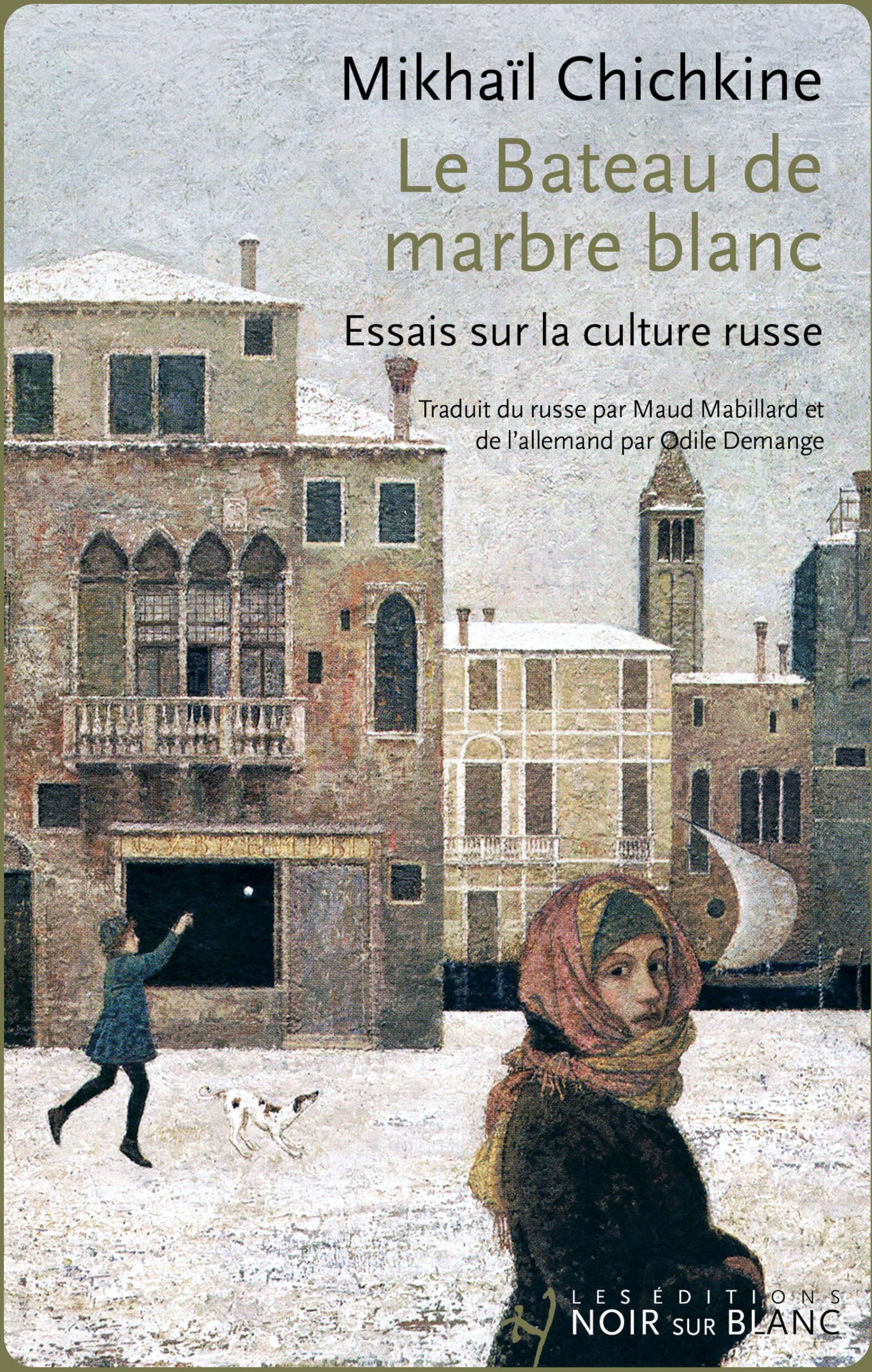 Mikhaïl Chichkine - Le bateau de marbre blanc : essais sur la culture russe - Preis vom 16.10.2026 11:41:07 h