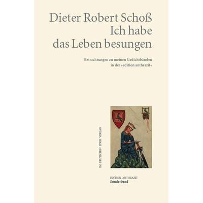 Ich habe das Leben besungen, Taschenbuch von Dieter Robert Schoss, Fischer, Karin, 978-3-8422-4266-1