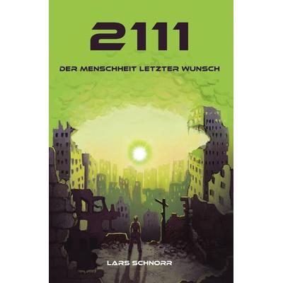 2111, Taschenbuch von Lars Schnorr, MuSingal Verlag Cottbus, 978-3-948870-44-7