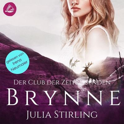 Brynne: Der Club der Zeitreisenden von Kintallan Band 1 - Julia Stirling, Audio, 4069828819559