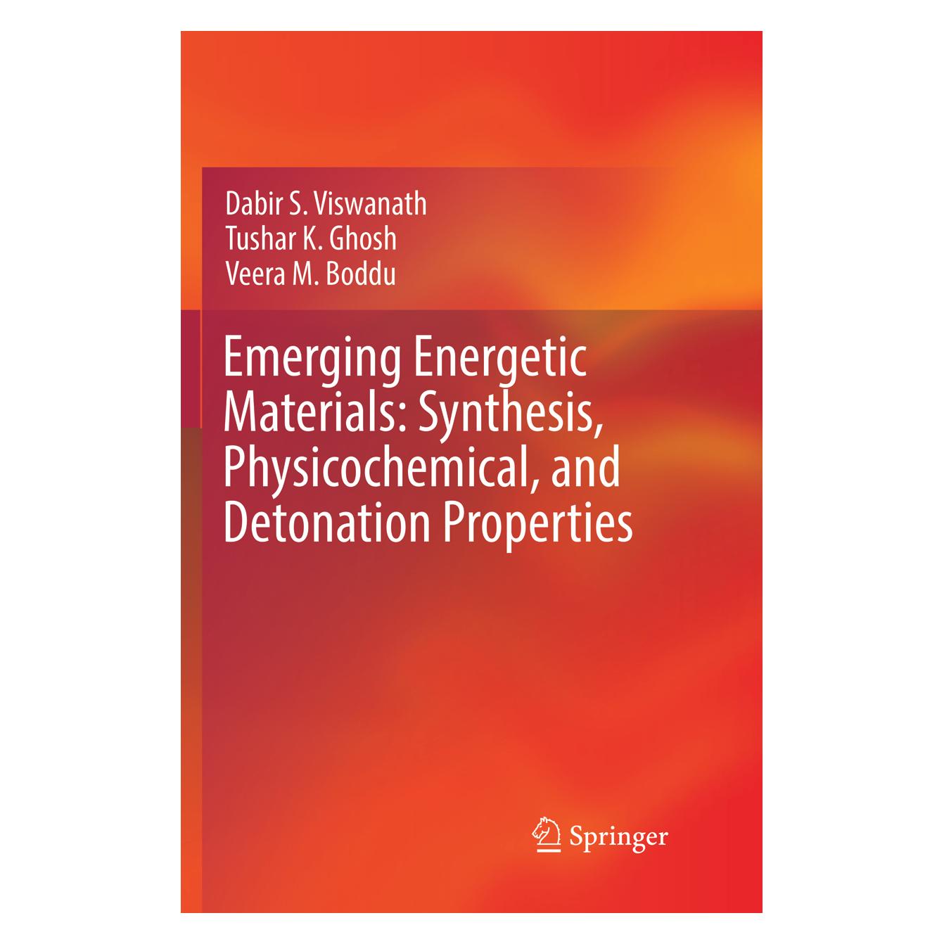 Springer Emerging Energetic Materials: Synthesis, Physicochemical, and Detonation Properties (Englisch, Softcover, Dabir S. Viswanath, Tushar K. Ghosh, Veera M. Boddu) (56045493)