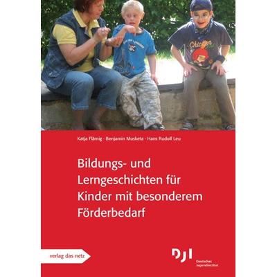Bildungs- und Lerngeschichten für Kinder mit besonderen Förderbedarf, Geheftet von Katja Flämig,Benjamin Musketa,Hans Rudolf Leu, Verlag das Netz,