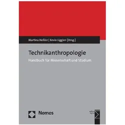 Technikanthropologie, Fachbücher von Kevin Liggieri, Martina Hessler