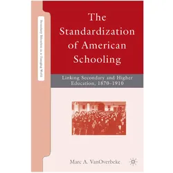 The Standardization of American Schooling, Fachbücher von M. VanOverbeke