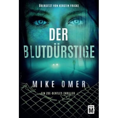 Der Blutdürstige, Taschenbuch von Mike Omer, Edition M
