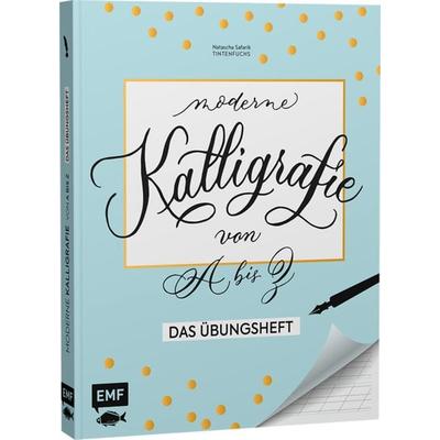 Kalligrafie von A bis Z – Das Übungsheft, Taschenbuch von Natascha Safarik, Edition Michael Fischer / EMF Verlag, 978-3-96093-295-6