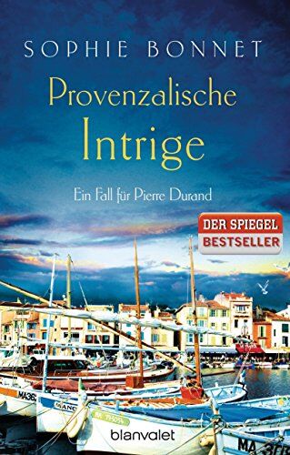 Sophie Bonnet - Provenzalische Intrige: Ein Fall für Pierre Durand (Die Pierre Durand Bände, Band 3) - Preis vom 12.10.2026 11:37:12 h