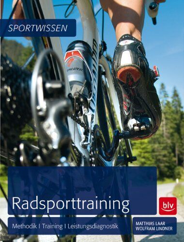 Matthias Laar - Radsporttraining: Methodik Training Leistungsdiagnostik - Preis vom 09.10.2026 07:28:09 h