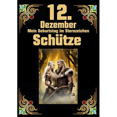 12.Dezember, mein Geburtstag, Taschenbuch von Andreas Kühnemann, Tredition, 978-3-384-06374-8