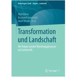 Transformation und Landschaft, Fachbücher von Olaf Kühne, Krzysztof Gawronski, Józef Hernik