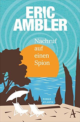 Eric Ambler - Nachruf auf einen Spion - Preis vom 09.10.2026 07:28:09 h