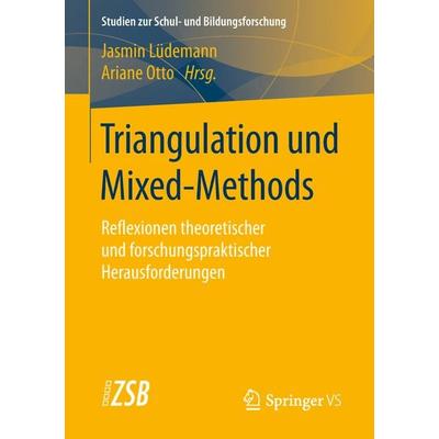 Triangulation und Mixed-Methods, Taschenbuch von , Springer Fachmedien Wiesbaden GmbH, 978-3-658-24224-4