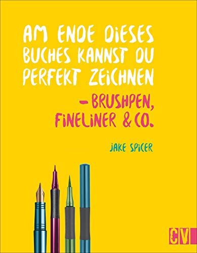 Jake Spicer - Am Ende dieses Buches kannst du perfekt zeichnen - Brushpen, Fineliner & Co. - Preis vom 09.10.2026 07:28:09 h