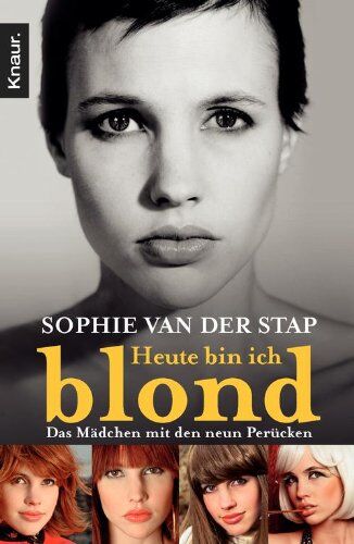 Stap, Sophie Van Der - Heute bin ich blond: Das Mädchen mit den neun Perücken - Preis vom 09.10.2026 07:28:09 h