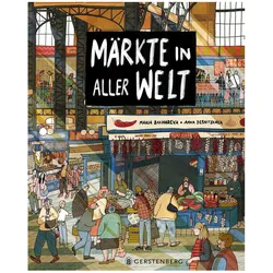 Märkte in aller Welt, Kinderbücher von Maria Bakhareva, Thomas Weiler, Anna Desnitskaya