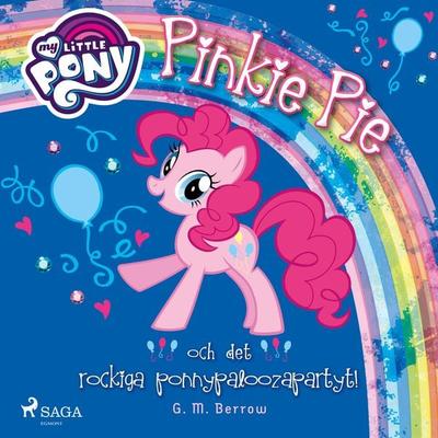 Pinkie Pie och det rockiga ponnypaloozapartyt! - G.M. Berrow, Audio, 9788726223170