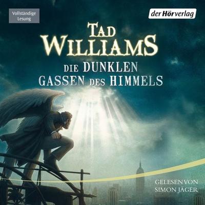 Die dunklen Gassen des Himmels - Tad Williams, Audio, 9783844512861