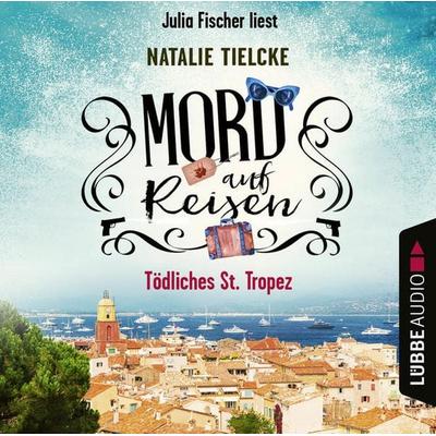 Mord auf Reisen - Tödliches St. Tropez - Ein Fall für Claire und Andrew, Teil 1 - Natalie Tielcke, Audio, 9783754001684