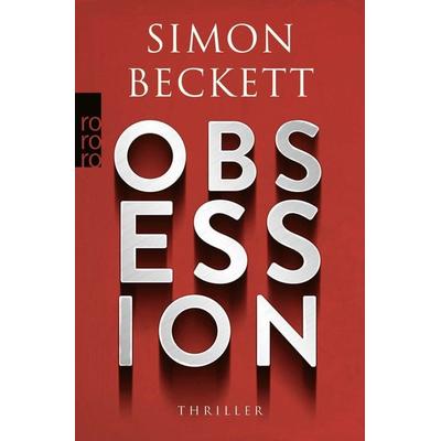 Obsession, Taschenbuch von Simon Beckett, Rowohlt Taschenbuch