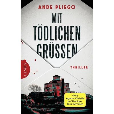 Mit tödlichen Grüßen, Taschenbuch von Ande Pliego, Limes, 978-3-8090-2799-7