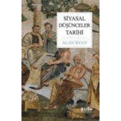Siyasal Düsünceler Tarihi, Taschenbuch von Alan Ryan, Bilge K¿lt¿r Sanat