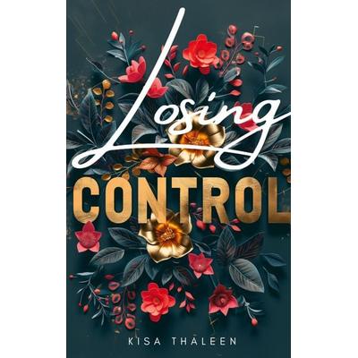 Losing Control, Taschenbuch von Kisa Thaleen, BoD – Books on Demand, 978-3-7693-1294-2