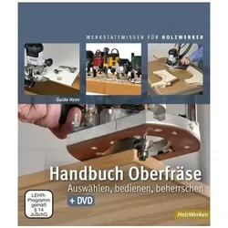 Handbuch Oberfräse, Ratgeber von Guido Henn