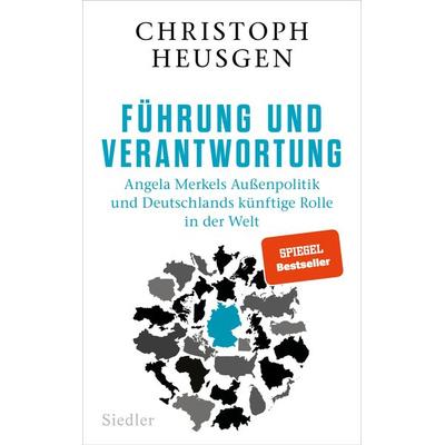 Führung und Verantwortung, Gebundene Ausgabe von Christoph Heusgen, Siedler
