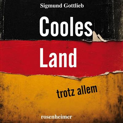Cooles Land – trotz allem - Sigmund Gottlieb, Audio, 9783475550607