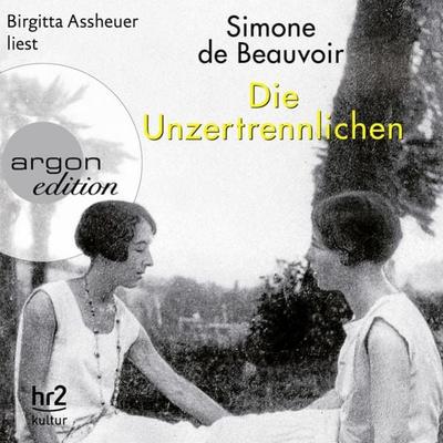 Die Unzertrennlichen - Simone de Beauvoir, Audio, 9783732419210