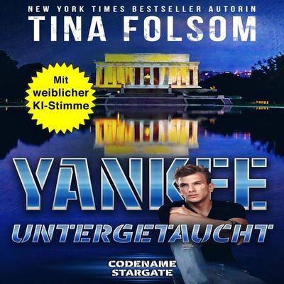 Yankee - Untergetaucht - Tina Folsom, Audio, 9798897200054
