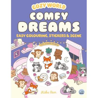 Cozy World Comfy Dreams: Easy Colouring and Sticker Scene for Teens, Young Adults and Adults, Taschenbuch von Kiku Ren, Gemini Books Group Ltd,
