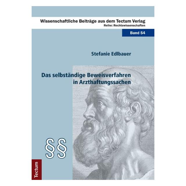 Tectum Das selbständige Beweisverfahren in Arzthaftungssachen (Deutsch, Softcover, Stefanie Edlbauer) (55512443)