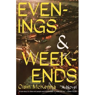Evenings and Weekends, Gebundene Ausgabe von Oisín McKenna, Harper Collins Publ. USA, 978-0-06-331997-4