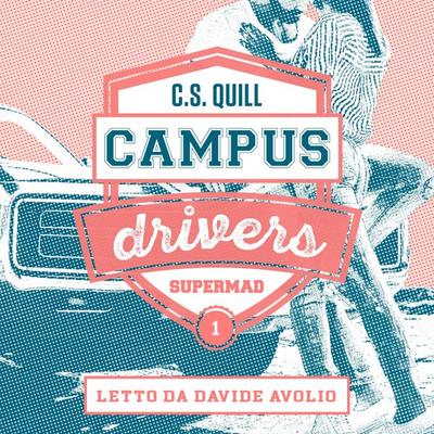 Campus Driver 1 - SuperMad - C. S. Quill, Audio, 9789180858403