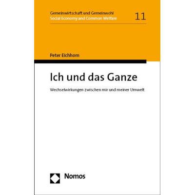 Ich und das Ganze, Gebundene Ausgabe von Peter Eichhorn, Nomos, 978-3-7560-1423-1
