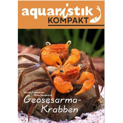 Geosesarma-Krabben - aquaristik KOMPAKT, Geheftet von Monika Rademacher,Oliver Mengedoht, Dähne Verlag, 978-3-911226-06-6