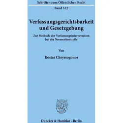 Verfassungsgerichtsbarkeit und Gesetzgebung., Fachbücher von Kostas Chryssogonos